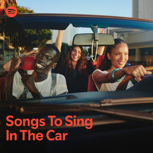 Songs to Sing in the Car playlist cover